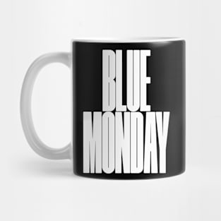 BLUE MONDAY Mug